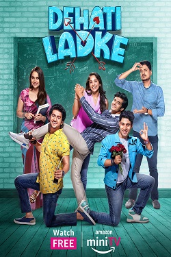 Dehati Ladke Season 1 (2023) Hindi Web Series Complete All Episodes WEBRip ESubs 1080p 720p 480p Download